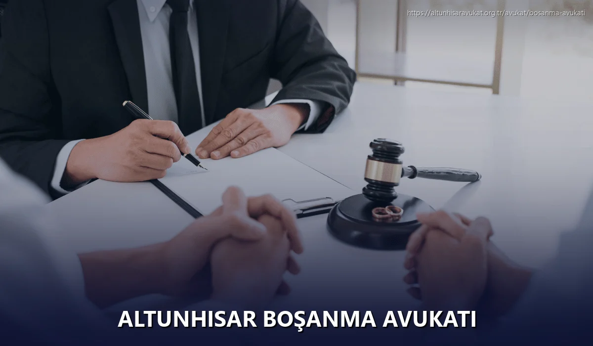 Altunhisar Boşanma Avukatı