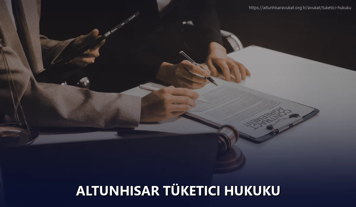 Altunhisar Tüketici Hukuku